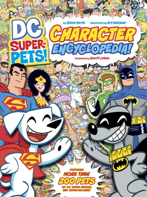 Title details for DC Super Pets Encyclopedia by Steve Korte - Available